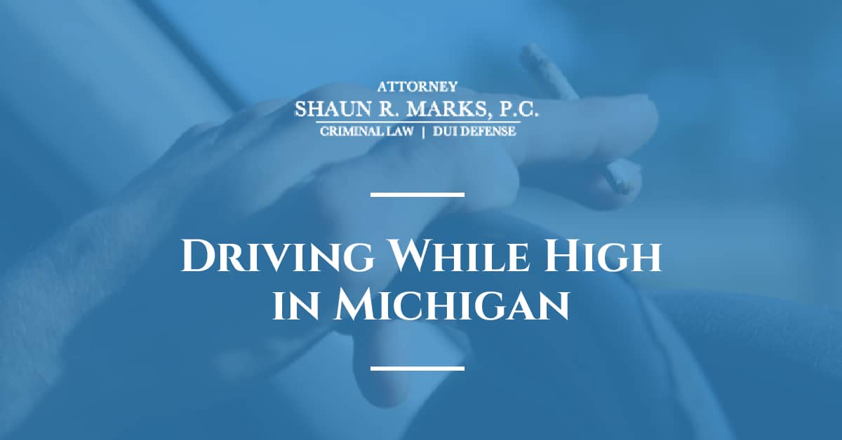 Driving While High in Michigan